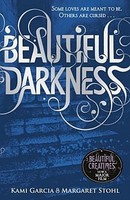 Beautiful Darkness (Book 2) (Beautiful Creatures, Band 2) Kami Garcia, Marg