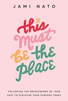 Jami Nato - This Must Be The Place - Following The Breadcrumbs Of Your - G245Z