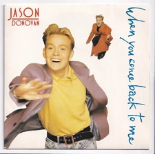 (AH467) Jason Donovan, When You Come Back To Me - 1989 - 7 inch vinyl