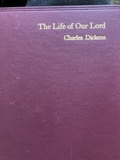 The Life of Our Lord Charles Dickens Associated Newspapers 1934 1st Ed