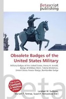 Lambert M. Surhone (U. A.) | Obsolete Badges Of The United States Military