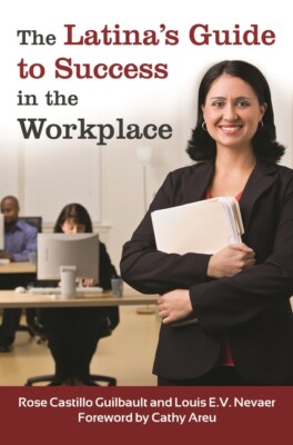 The Latina's Guide To Success In The Workplace