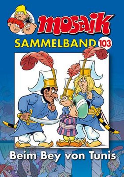 Mosaik Sammelband 103 Softcover Mosaik Team