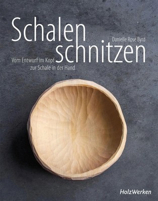Schalen schnitzen | Danielle Rose Byrd | Buch | 245 S. | Deutsch | 2024