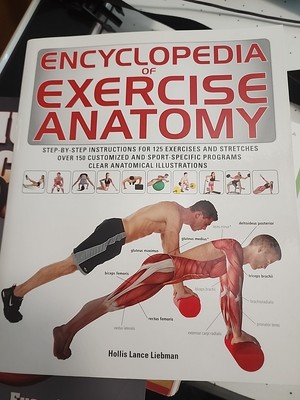 Encyclopedia Of Exeecise Anatomy