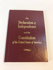 The Declaration of Independence and the Constitution of the United States of Ame