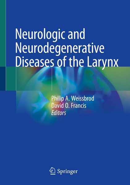 Neurologic And Neurodegenerative Diseases Of The Larynx David O. Francis-image