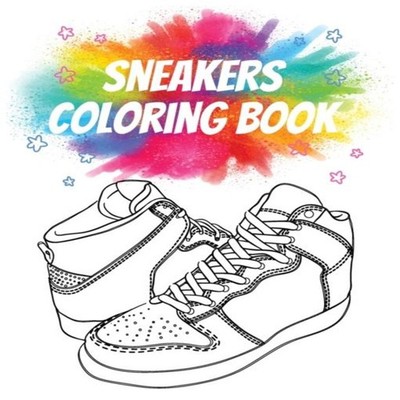 Sneakers Coloring Book Gorgeous Coloring Book for Adults Sneakers