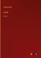 Hawley Smart | Cecile | Buch | Englisch (2022) | Vol. III | Gebunden