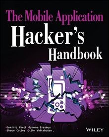 The Mobile Application Hackers Handbook von Chell,... | Buch | Zustand sehr gut