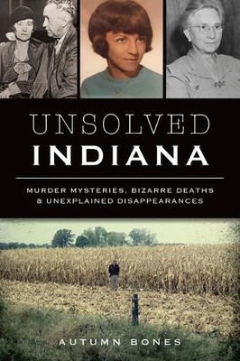 Autumn Bones Unsolved Indiana (Paperback) True Crime
