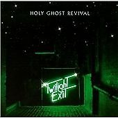 Twilight Exit, Holy Ghost Revival, New