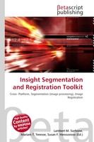 Lambert M. Surhone (U. A.) | Insight Segmentation And Registration Toolkit