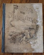 Antique 1876 Mitchell's New School Atlas - Fair Condition