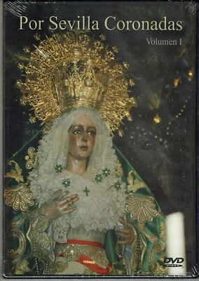 Por Sevilla Coronadas DVD Vol 1 [DVD]