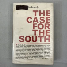 The Case for the South William D Workman 1960 Vintage HCDJ Ex Library Politics