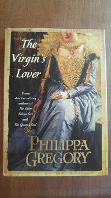 The Virgin's Lover (The Plantagenet and Tudor Novels) - Gregory, Philippa - ...