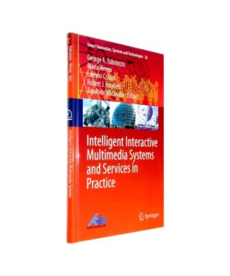 Intelligent Interactive Multimedia Systems and Services in Practice