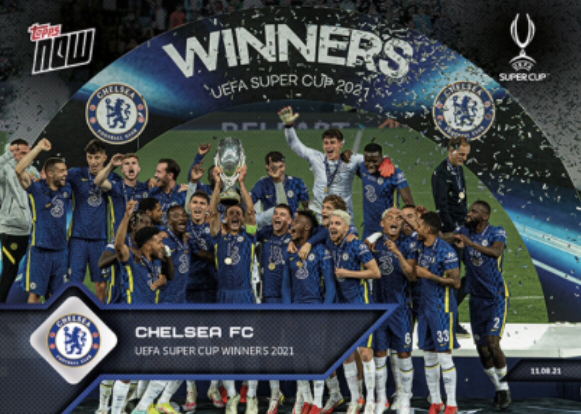 2021 TOPPS NOW UEFA SUPER CUP CARD CHELSEA FC #2 UEFA SUPER