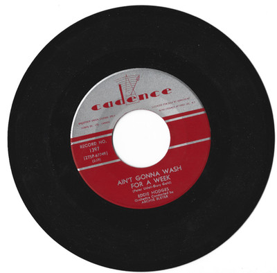 VINTAGE-EDDIE HODGES-AIN'T GONNA WASH FOR A WEEK &-CADENCE- 45RPM 7'' RECORD-CA.