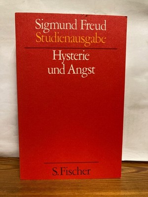 Studienausgabe Hysterie und Angst Sigmund Freud Band 6