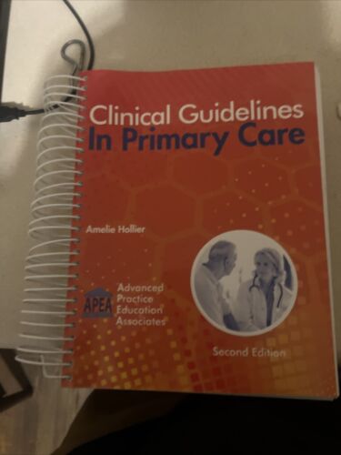 Clinical Guidelines In Primary Care 2nd Edition 2016 by Amelie Hollier