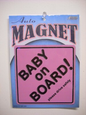 AGI American Series Pink Baby on Board Please Drive Safely Magnet Indoor Outdoor