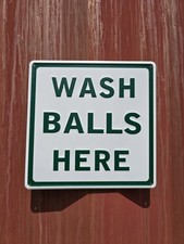 "WASH BALLS HERE" EMBOSSED METAL GOLFING SIGN, 12"x 12" BRAND NEW