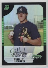 2005 Bowman Chrome Refractor Phil Hughes Philip Hughes #151 0q3