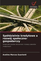 Avelino Marcos Guarienti | Spó¿Dzielnie Kredytowe A RozwóJ Spo¿Eczno-Gospodarczy
