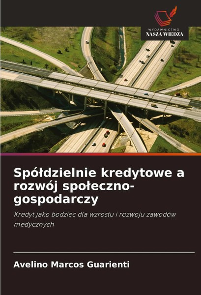 Avelino Marcos Guarienti | Spó¿Dzielnie Kredytowe A RozwóJ Spo¿Eczno-Gospodarczy-image