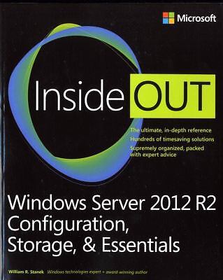 Windows Server 2012 R2 Inside Out: Configuration, Storage, & Essentials