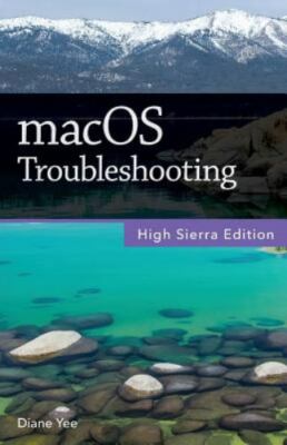Macos Troubleshooting, High Sierra Edition, Paperback by Yee, Diane, Like New...