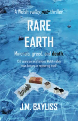 Rare Earth: Minerals, greed, and death. - Paperback / softback NEW Bayliss, Jona