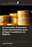 Lucas Elumah | La InclusióN Financiera Como Herramienta Para Mitigar La...