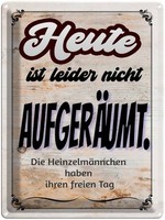 Blechschild 40X30 Cm Heute Leider Nicht AufgeräUmt Spruch Zitat Deko Geschenk Me