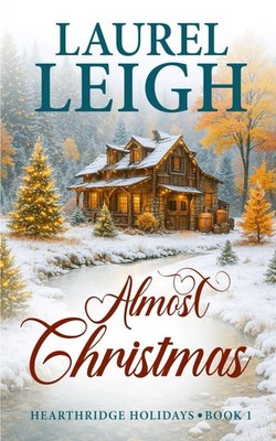 Almost Christmas (Hearthridge Holidays Book 1)