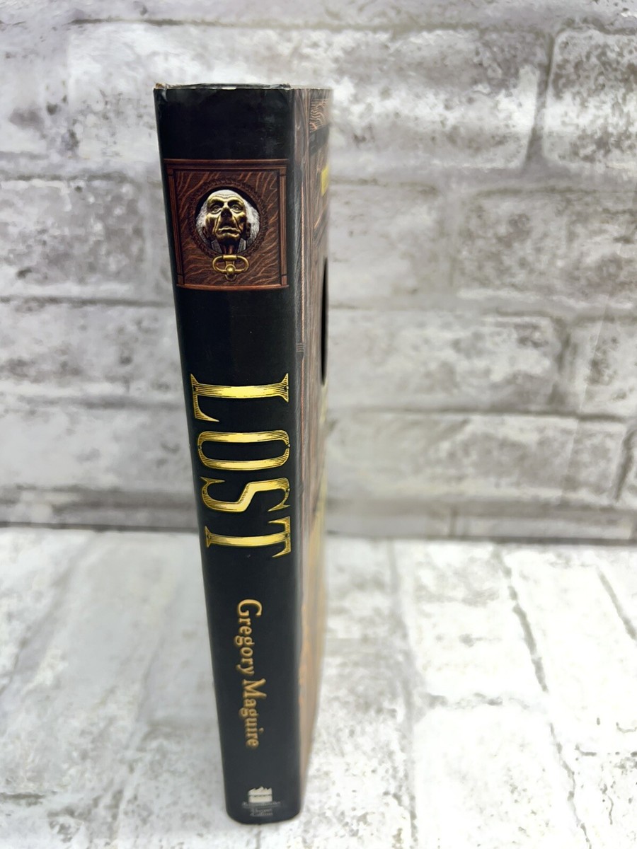 Gregory Maguire LOST : A Novel 1st Edition 1st Printing | eBay