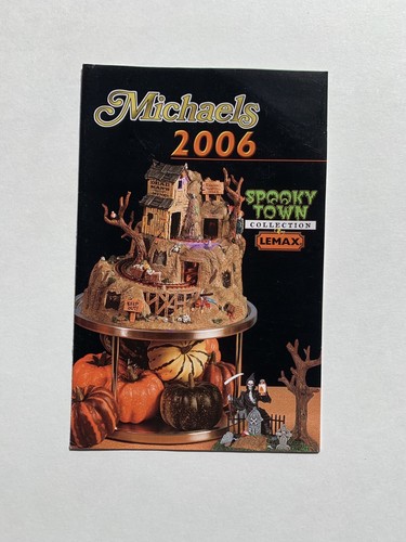 Lemax 2006 Spooky Town Michaels Collectible Brochure Catalog Booklet Halloween