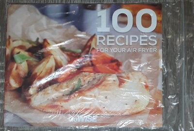 100 Recipes Book For Your Air Fryer Go Wise Company Cookbooks Delicious Food 