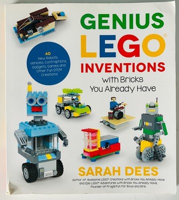 Genius Lego Inventions with Bricks You Already Have - by Sarah Dees (Paperback)