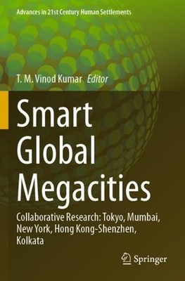 Smart Global Megacities: Collaborative Research: Tokyo, Mumbai, New York, Hong K