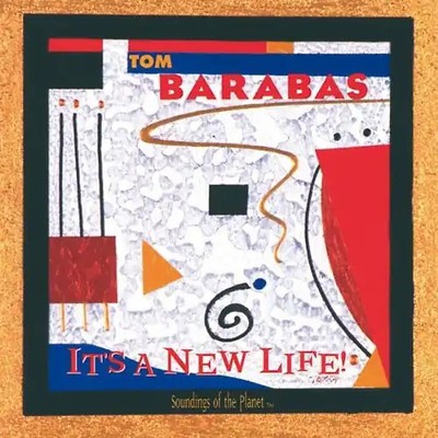 Tom Barabas - It'S a New Life