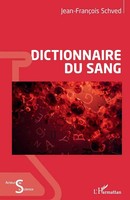 Dictionnaire Du Sang Jean-FrançOis Schved Taschenbuch Acteurs De La Science 2024
