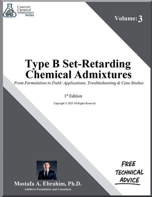 Mostafa Ebrahim | Type B Set-Retarding Admixtures From Formulation to Field