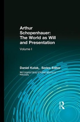 Arthur Schopenhauer: The World as Will and Presentation - 9780321355782