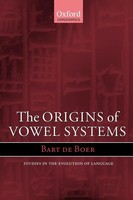 Bart De Boer (U. A.) | The Origins Of Vowel Systems. Studies In Teh Evolution...