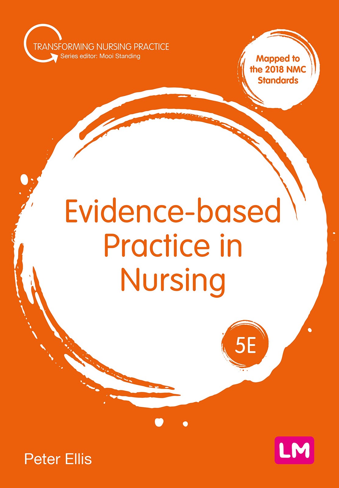 Evidence-based Practice in Nursing (Transforming Nursing Practic