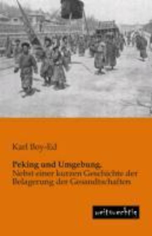 Thumbnail - Karl Boy-ed | Peking Und Umgebung. | Taschenbuch | Deutsch (2013) |