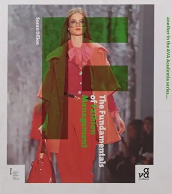 The Fundamentals of Fashion Management (AVA Academia) - Dillon, Susan